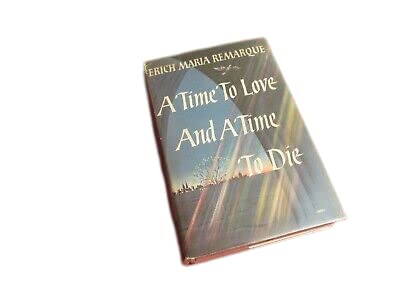 Antique Rare A Tie to Love and a Tim to Die by Erich Maria Remarque (1954) First Edition Book [Hardcover] Remarque