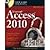 Access 2010 Bible by Groh, Michael R. [Wiley, 2010] (Paperback) [Paperback]