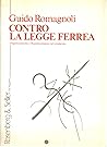 Contro la legge ferrea: Organizzazione e rappresentanza nel sindacato (Da leggere) (Italian Edition)