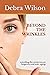 BEYOND THE WRINKLES by Debra Wilson