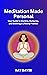 Meditation Made Personal by Ray Davis