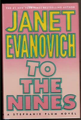 Rare TO THE NINES by Evanovich, JanetSt Martins Press 1st edit/1st print 2003 [Hardcover] Evanovich, Janet [Hardcover] Evanovich, Janet