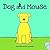 Dog and Mouse by Michelle Nelson-Schmidt (2015-01-01)