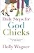 Daily Steps for Godchicks by Holly Wagner (2006-02-27)
