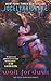 Wait for Dusk: The Fifth Dark Days Novel [WAIT FOR DUSK] [Mass Market Paperback]
