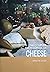 The Complete Encyclopedia of Cheese