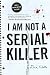 I Am Not A Serial Killer by Dan Wells