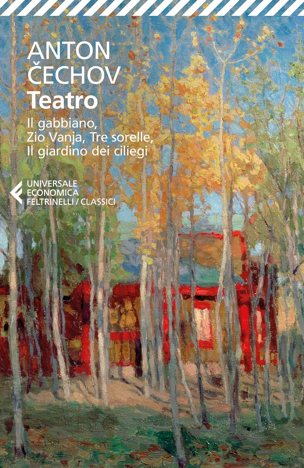 Teatro: Il gabbiano, Zio Vanja, Tre sorelle, Il giardino dei ciliegi