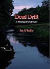 Dead Drift: - a winding river mystery (The Winding River Mysteries trilogy Book 1)
