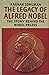 The legacy of Alfred Nobel: The story behind the Nobel prizes