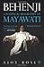 Behenji: The Political Biography of Mayawati by Ajoy Bose (2012-07-20)