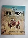 Tales of The Wild West