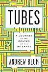 Tubes by Andrew Blum
