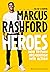 Heroes: How to Turn Inspira...