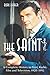The Saint: A Complete History in Print, Radio, Film and Television of Leslie Charteris' Robin Hood of Modern Crime, Simon Templar, 1928-1992 by Barer, Burl (2003) Paperback