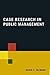 Case Research in Public Management by David E McNabb (2010-03-15)