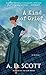 A Kind of Grief: A Novel (The Highland Gazette Mystery Series) by A. D. Scott (2015-10-06)