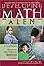 Developing Math Talent by Susan Assouline Ph.D. (2010-11-01)
