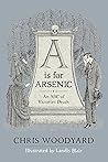A Is For Arsenic:...