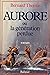 Aurore, ou, La génération perdue (French Edition)