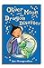 Oliver Moon and the Dragon Disaster