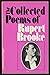 The Collected Poems of Rupert Brooke.