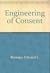 The Engineering of Consent