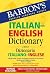 Barron's Italian-English Dictionary: Dizionario Italiano-Inglese (Barron's Foreign Language Guides) (2007-07-01)