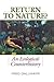 Return to Nature?: An Ecological Counterhistory by Fred Dallmayr (2015-09-30)