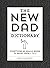 [(The New Dad Dictionary : Everything He Really Needs to Know-from A to Z)] [By (author) Chris Illuminati] published on (April, 2015)