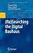 ((Re)Searching the Digital Bauhaus) By Binder, Thomas (Author) Hardcover on (11 , 2008)