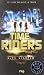 Time Riders, Tome 1  by Alex Scarrow