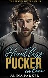 Heartless Pucker ...