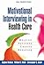 Motivational Interviewing in Health Care by Stephen Rollnick