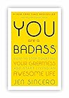 You Are a Badass:...
