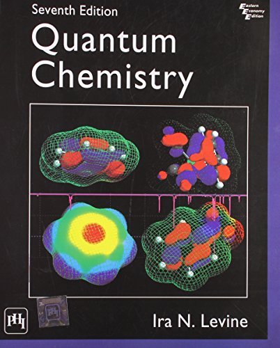 By Levine Quantum Chemistry by Levine (7th)
