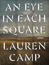 An Eye in Each Square by Lauren Camp