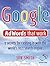 Google Adwords That Work: 7 secrets to cashing in with the world's no.1 search engine: 7 Secrets to Cashing in with the No.1 Search Engine (52 Brilliant Ideas) by Smith, Jon (2008) Paperback