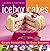 Icebox Cakes: Simply Irresistible No-Bake Desserts (2007-04-21)