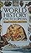 World History Encyclopedia: 4 Million Years Ago to the Present Day