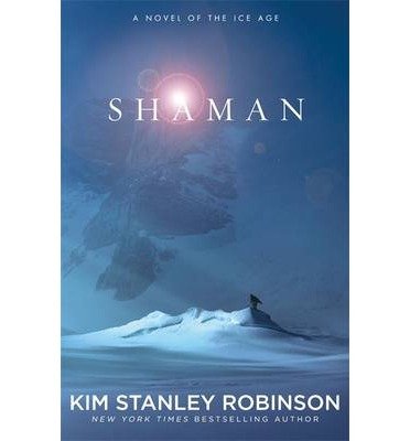 Shaman: A Novel of the Ice Age (Paperback) - Common