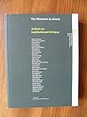 The Museum as Arena: Artists on Institutional Critique (KUB) The Museum as Arena: Artists on Institutional Critique (KUB)