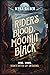 Rider's Blood, Moonlit Black