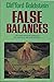 False Balances: The truth about the judgment, the sanctuary, and your salvation