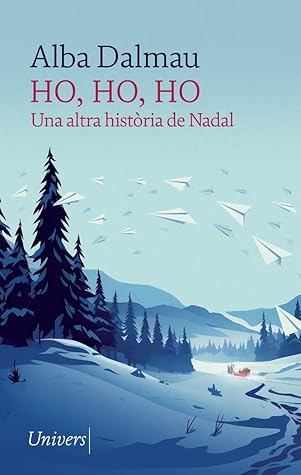 Ho, ho, ho. Una altra història de Nadal