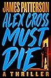 Image for Alex Cross Must Die