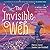 NEW-The Invisible Web: An Invisible String Story Celebrating Love and Universal Connection (The Invisible String, 4)