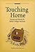 Touching Home: Stories and Poems by Tribal College Students
