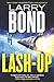Lash-Up by Larry Bond (2015-05-05)