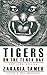 Tigers on the Tenth Day and...